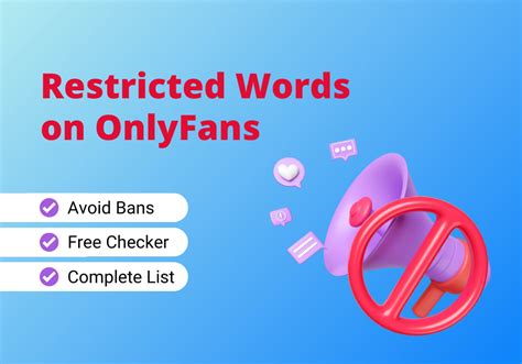 OnlyFans Restricted Words: 206 Banned Words and。